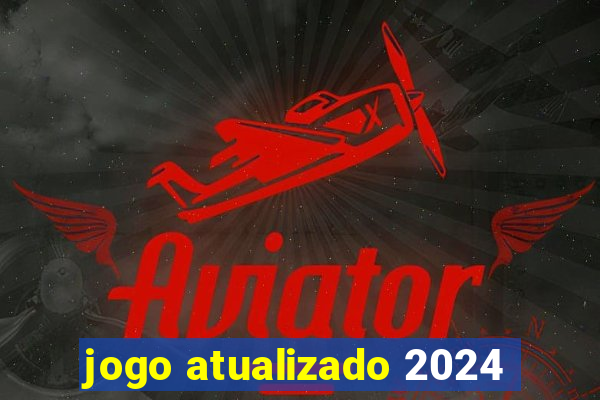 jogo atualizado 2024